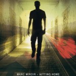 Hitting Home Remixe von Marc Miroir