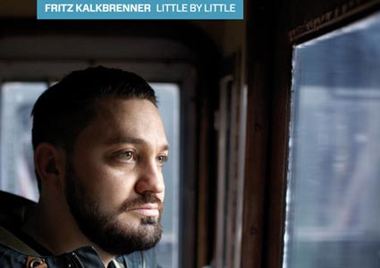 Fritz Kalkbrenner - Little By Little