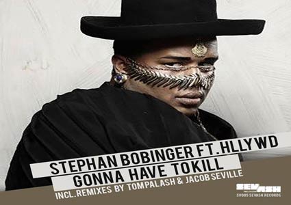 Gonna Have To Kill - Stephan Bobinger feat. Hllywd