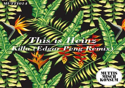 This is Heinz - Killa (Edgar Peng Remix)