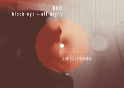 Black Eye / All Night by Bou