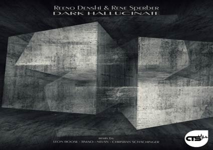 Dark Hallucinate EP - Reeno Denshi & Rene Sperber