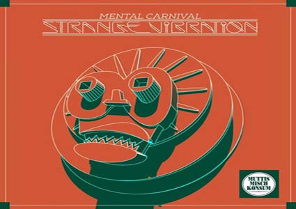 Strange Vibration EP - Mental Carnival