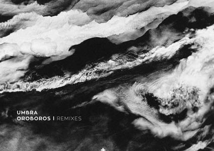 Oroboros Remixes - Umbra