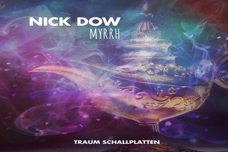 Myrrh EP - Nick Dow