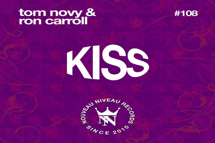 Kiss von Tom Novy - Ron Carroll