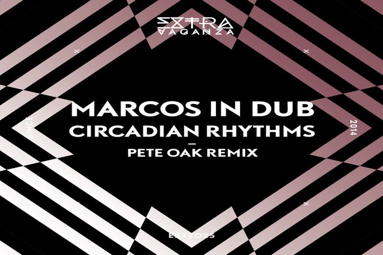 Circadian Rhythms EP - Marcos In Dub