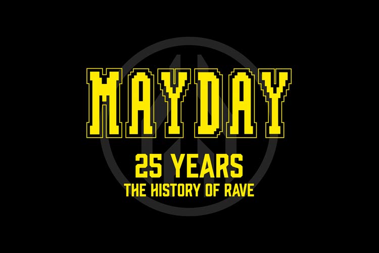 MAYDAY 2016 - 25 Years / The History Of Rave