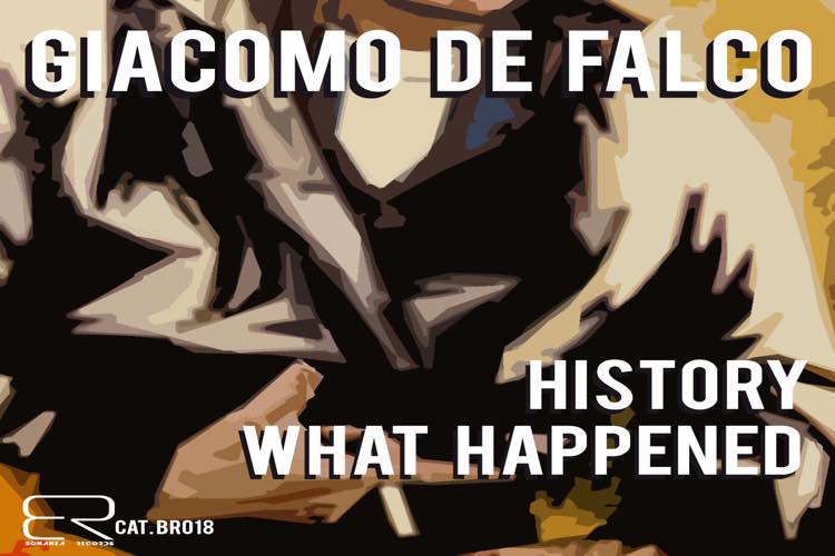 History / What Happened by Giacomo De Falco