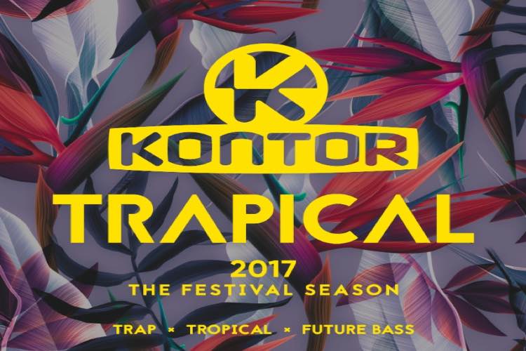 Kontor Trapical 2017 – The Festival Season