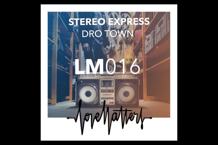 Dro Town by Stereo Express