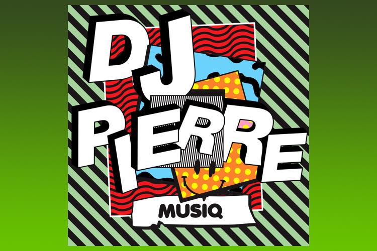 MuSiQ - DJ Pierre