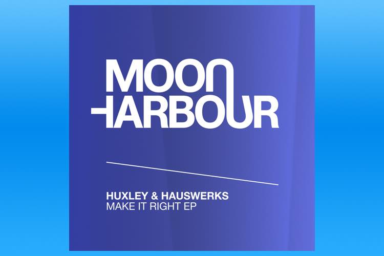 Make It Right EP - Huxley & Hauswerks