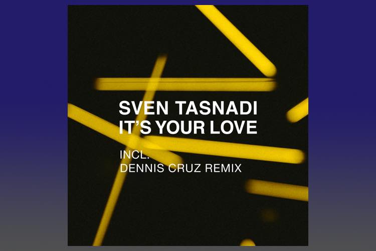 It's Your Love - Sven Tasnadi