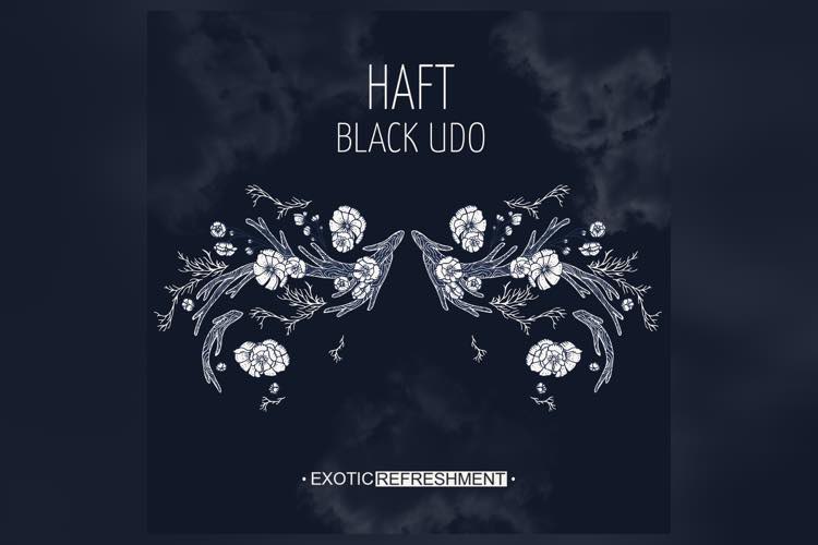 Black Udo EP - HAFT