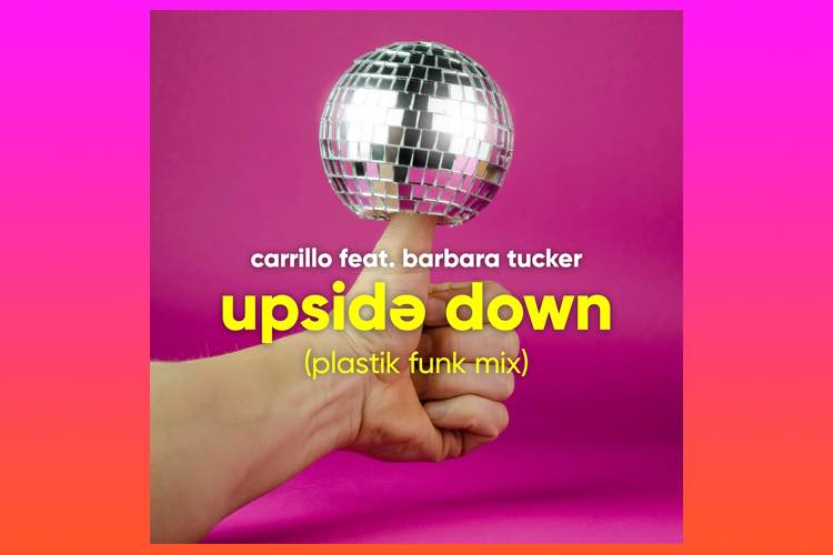 Upside Down - Carrillo (Plastik Funk Mix)