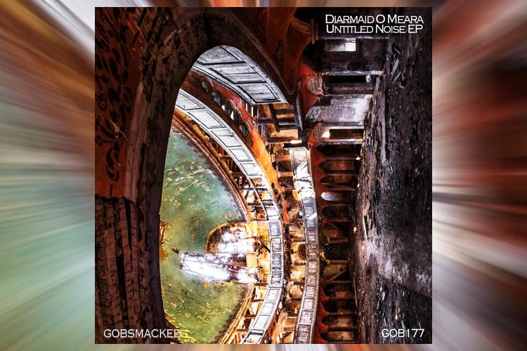 Untitled Noise EP - Diarmaid O Meara