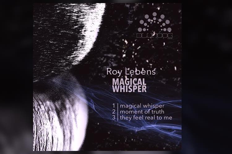 Magical Whisper EP - Roy Lebens