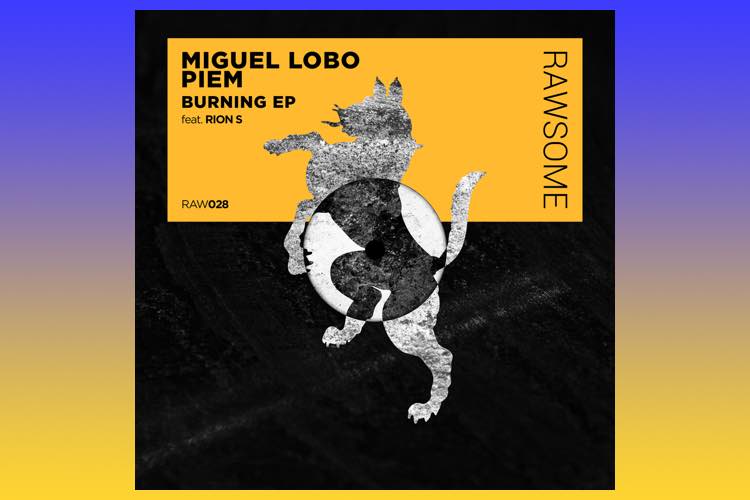 Burning EP - Miguel Lobo & Piem