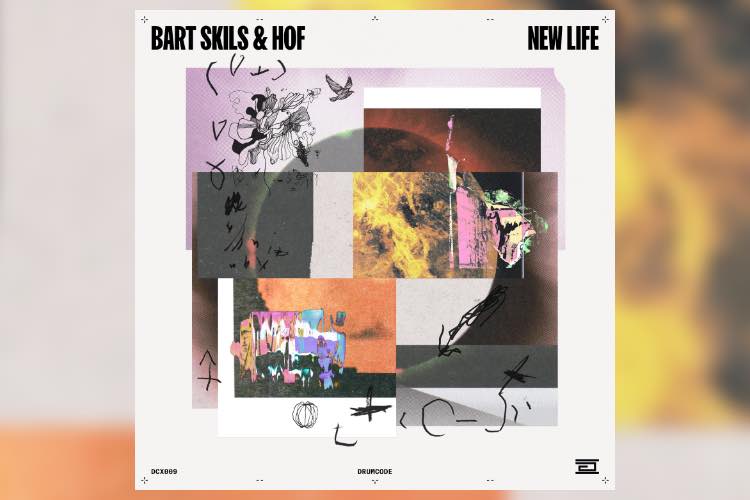 Bart Skils & HOF - New Life